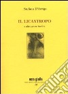 Il licantropo e altre prose inedite. Ediz. numerata libro di D'Arrigo Stefano