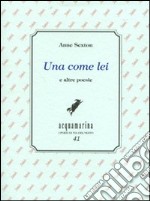 Una come lei e altre poesie libro