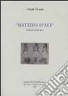 Battito d'ali. Pensieri sull'arte. Ediz. numerata libro di Degas Edgar