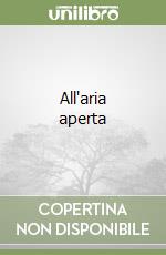 All'aria aperta libro