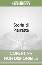 Storia di Pierrette libro