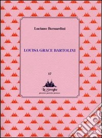 Louisa Grace Bartolini