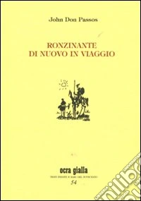 Ronzinante di nuovo in viaggio