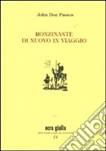 Ronzinante di nuovo in viaggio