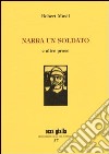 Narra un soldato e altre prose libro