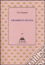 Frammenti di vita libro