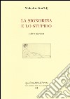 La signorina e lo stupido e altri racconti libro