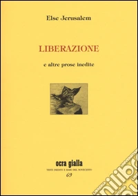 Liberazione e altre prose insedite