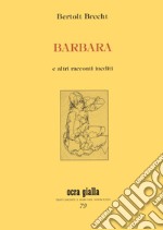 Barbara e altri racconti inediti libro