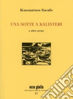 Una notte a Kalinteri e altre prose libro