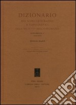 Dizionario dei nomi geografici e topografici dell'Egitto greco-romano. 4º supplemento (2002-2005) libro