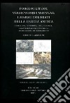 Poikiloi lithoi, versiculores maculae: i marmi colorati della Grecia antica. Storia, uso, diffusione, cave, geologia, caratterizzazione scientifica, archeometria.... Ediz. illustrata libro