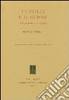 I cavilli e il germe. Prospezioni su Sinisgalli libro di Vitelli Franco