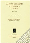 L'aiuto ai poveri. De subventione pauperum libro di Vives Juan L. Del Nero V. (cur.)