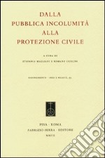 Dalla pubblica incolumità alla protezione civile libro