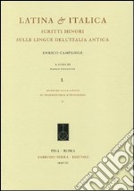 Latina & italica. Scritti minori sulle lingue dell'Italia antica vol. 1-2 libro