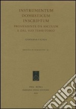 Instrumentum domesticum inscriptum proveniente da Asculum e dal suo territorio libro