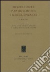 Miscellanea papyrologica herculanensia. Ediz. italiana e francese. Vol. 1 libro