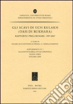 Gli scavi di Uch Kukakh (oasi di Bukhara). Rapporto preliminare, 1997-2007