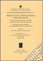 Mountains, Monasteries and Mosques. Recent Research on Ladakh and the Western Himalaya, Proceedings of the 13th Colloquium of the International Association for... libro