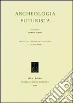 Archeologia futurista libro