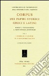 Corpus dei papiri storici greci e latini. Parte A. Storici greci. Vol. 2: Testi storici anepigrafi. I papiri e le storie di Alessandro Magno libro di Prandi L. (cur.)