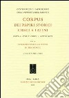 Corpus dei papiri storici greci e latini. Parte A. Storici greci. Vol. 1: Autori noti. I frammenti delle opere di Senofonte libro