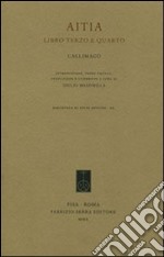 Aitia. Libri 3º e 4º libro