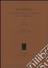 Hermae. Scholars and scholarship in papyrology. Vol. 2 libro