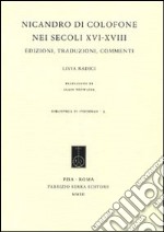 Nicandro di Colofone nei secoli XVI-XVIII. Edizioni, traduzioni e commenti