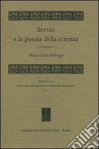 Servio e la poesia della scienza