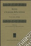 Servio e la poesia della scienza libro di Delvigo M. Luisa