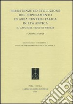 Persistenze ed evoluzione del popolamento in area centro-italica in età antica. Il caso del vicus di Nersae libro