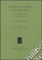 Dante, il nodo e il volume. Una lettura di Paradiso 33 libro