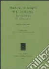 Dante, il nodo e il volume. Una lettura di Paradiso 33 libro