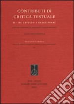 Contributi di critica testuale. Vol. 2: Da Catullo a Shakespeare