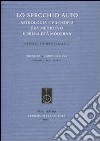 Lo specchio alto. Astrologia e filosofia fra Medioevo e prima età moderna libro