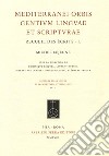 Mediterranei orbis gentium linguae et scripturae. Recueil des écrits. Vol. 1-4 libro