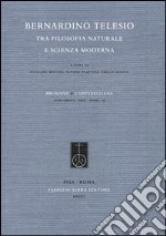 Bernardino Telesio tra filosofia naturale e scienza moderna