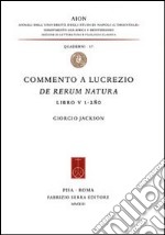 Commento a Lucrezio, De rerum natura, libro V 1-280 libro