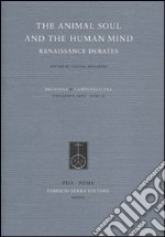 The animal soul and the human mind. Renaissance debates libro