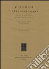 Gli umbri in età preromana. Atti del 27° Convegno di studi etruschi ed italici (Perugia-Gubbio-Urbino, 27-31 ottobre 2009) libro