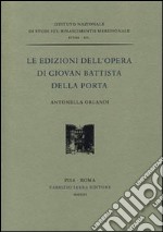 Le edizioni dell'opera di Giovan Battista Della Porta libro