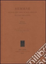 Hermae. Scholars and scholarship in papyrology. Ediz. multilingue. Vol. 3 libro