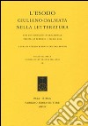 L'esodo giuliano-dalmata nella letteratura. Atti del Convegno internazionale (Trieste, 28 febbraio-1 marzo 2013) libro