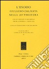 L'esodo giuliano-dalmata nella letteratura. Atti del Convegno internazionale (Trieste, 28 febbraio-1 marzo 2013) libro di Baroni G. (cur.) Benussi C. (cur.)