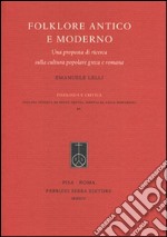 Folklore antico e moderno. Una proposta di ricerca sulla cultura popolare greca e romana