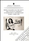 Desire, pleasure and the taboo. New voices and freedom of expression in contemporary arabic literature. Ediz. francese e inglese libro