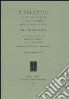 A Salustio. Autoconsolazione per la partenza dell'ottimo Salustio libro di Giuliano l'Apostata Ugenti M. (cur.)