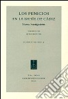 Los Fenicios en la Bahía de Cádiz. Nuovas investigaciones. Ediz. italiana e spagnola libro